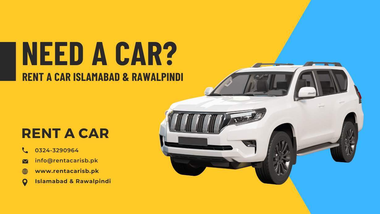 Exploring the Historical Places of Islamabad and Rawalpindi with Luxury Car Rental